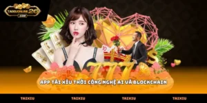 Sử dụng app tài xỉu thời công nghệ AI và Blockchain