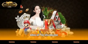 Thực hiện thao tác đăng ký tài xỉu online chuẩn xác và an toàn