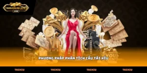 Vận dụng phương pháp phân tích cầu tài xỉu để nắm bắt quy luật